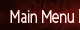 Main Menu